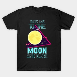 To The Moon And Back Retro Vintage Space T-Shirt